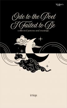 Ode to the Poet I Failed to Be