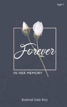 Forever in her Memory