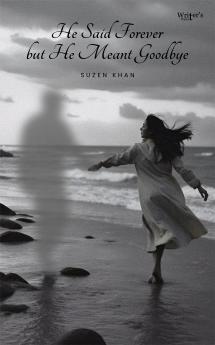 He Said Forever But He Meant Goodbye