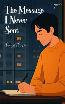 The Message I Never Sent