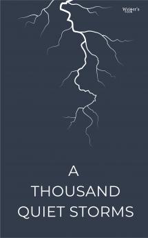 A Thousand Quiet Storms