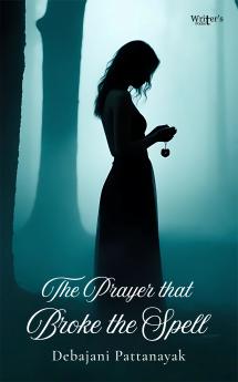 The prayer that broke the spell