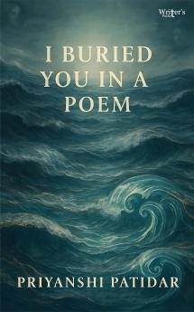 I Buried You in a Poem