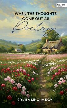 When the thoughts comes out as POETRY