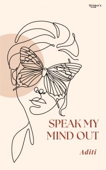 Speak My Mind Out