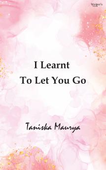 I learnt to let you go