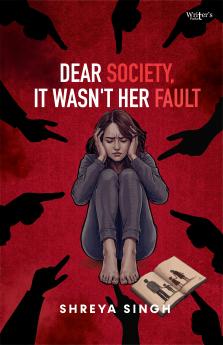 Dear Society It wasn't her fault
