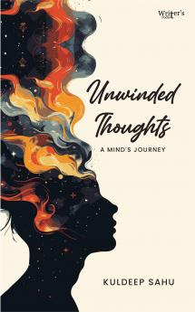 Unwinded Thoughts - A Mind's Journey