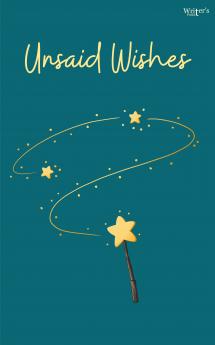 Unsaid Wishes