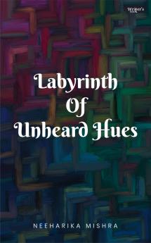 Labyrinth Of Unheard Hues