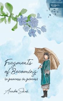 Fragments of becoming