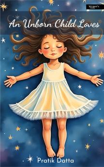 An Unborn Child Loves