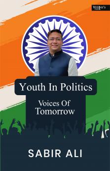 Youth In Politics- Voices Of Tomorrow
