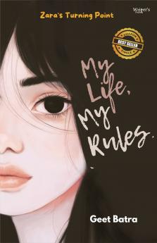 MY LIFE MY RULES - ZARA'S TURNING POINT