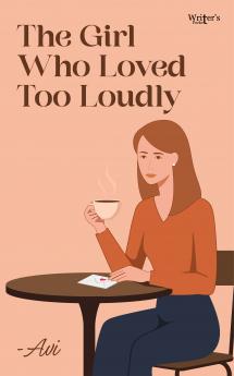 The Girl Who Loved Too Loudly