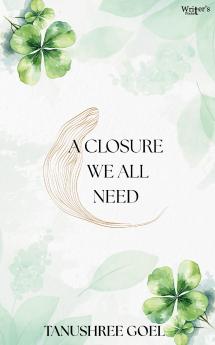A CLOSURE WE ALL NEED