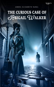 The Curious Case of Abigail Walker