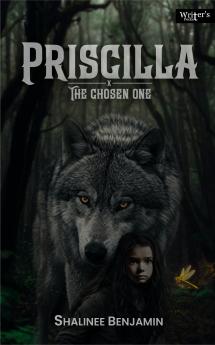 Priscilla The chosen one