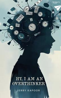 Hy i am an overthinker