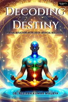 Decoding Destiny: Spiritual Reflections in the Era of Artificial Intelligence