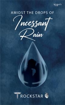 Amidst the drops of incessant rain