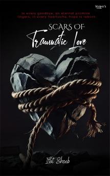 Scars of Traumatic Love