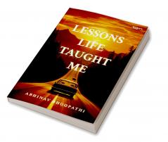 Lessons Life Taught Me