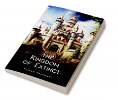 The Kingdom Of Extinct