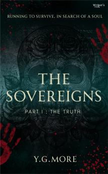 The Sovereigns part I: The Truth