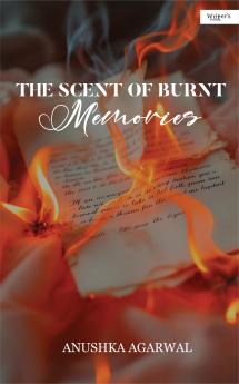 The Scent of Burnt Memories