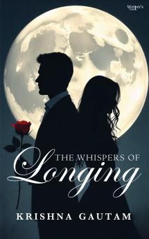 THE WHISPERS OF LONGING