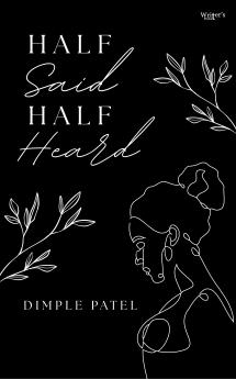 Half Said Half Heard