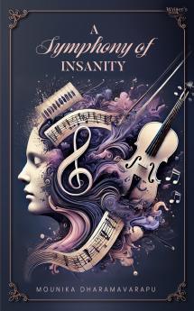 A Symphony of Insanity