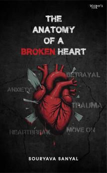 The Anatomy of a broken heart