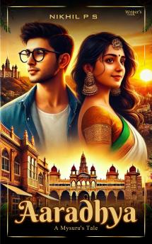 Aaradhya: A Mysuru's Tale