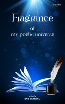 Fragrance of my poetic universe