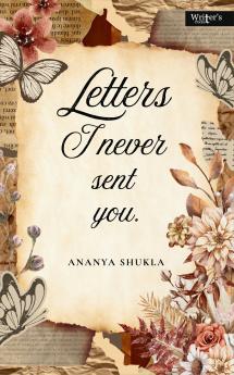 Letters I never sent you