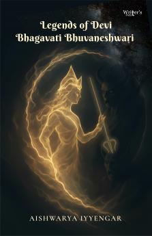 Legends of Devi Bhagavati Bhuvaneshwari