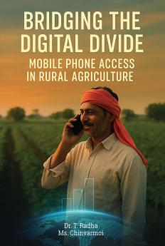 Bridging The Digital Divide: Mobile Phone Access In Rural Agriculture
