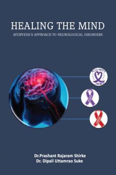 Healing The Mind  Ayurveda’s Approach to Neurological disorders