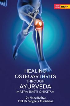 Healing osteoarthritis through Ayurveda Matra Basti Chikitsa