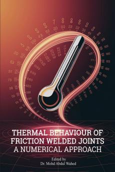 Thermal Behaviour of Friction Welded Joints: A Numerical Approach