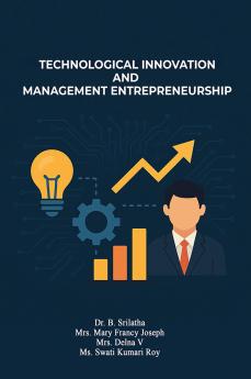 Technological Innovation and Management Entrepreneurship
