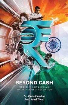 Beyond Cash: Understanding India's Digital Currency Revolution