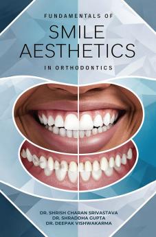 Fundamentals of Smile Esthetics In Orthodontics