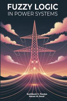 Fuzzy Logic in Power Systems