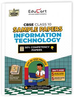 Educart CBSE Sample Paper Class 10 2025-26 Information Technology (Introducing exclusive step-by-step new practice concept on 2026 pattern)