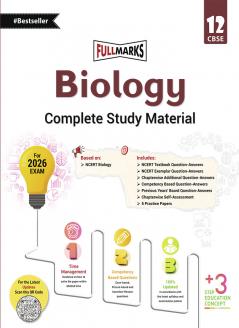 Full Marks Biology Complete Study Material Class 12 | Based on Latest NCERT Textbook Biology and CBSE Syllabus | Includes Chapterwise Summary Solved Q/A Practice Papers and More