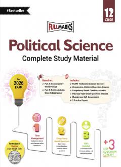 Full Marks Political Science Complete Study Material Class 12 | Based on Part A: Contemporary World Politics Part B: Politics in India Since Independence | Includes Chapterwise Summary Solved Q/A Practice Papers and More
