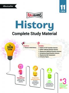 Full Marks History Complete Study Material Class 11 | Based on Latest NCERT Textbook Themes in World History | Includes Chapterwise Summary Solved Q/A Practice Papers and More